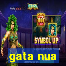 gata nua